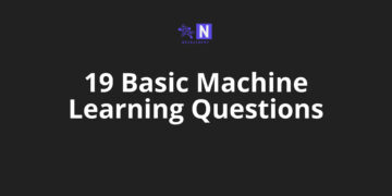 19 Basic Machine Learning Questions