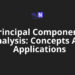 Principal Components Analysis: Concepts And Application