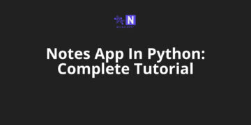 Notes App In Python: Complete Tutorial