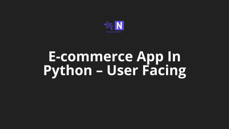 E-commerce App In Python – User Facing