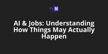 AI & Jobs: Understanding How Things May Actually Happen