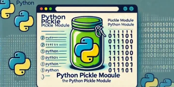 Pickle Module In Python: A Comprehensive Guide for Beginners pickle module in python