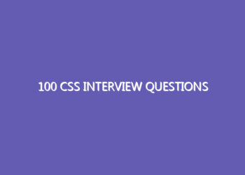 100 CSS Interview Questions