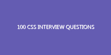 100 CSS Interview Questions