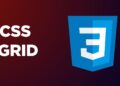 CSS Grid – The Ultimate Guide