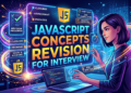 JavaScript Concept Revision For Interview