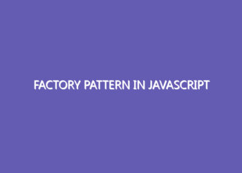 Factory Pattern In JavaScript