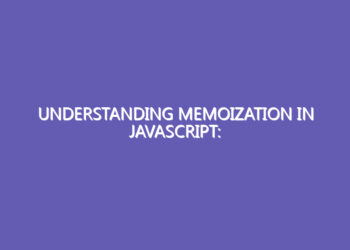 Understanding Memoization in JavaScript: Optimizing Function Calls with Caching