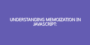Understanding Memoization in JavaScript: Optimizing Function Calls with Caching